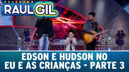 Esdon e Hudson no Eu E As Crianças - 07.10.15 - Parte 3