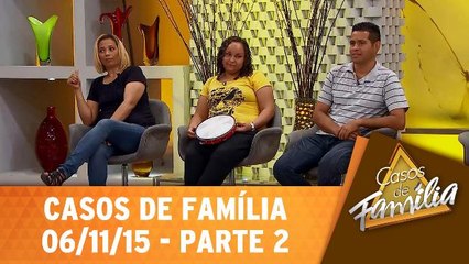 Sou um santo. Não sei por que minha mulher tem tanto ciúme! - 06.11.15 - Parte 2