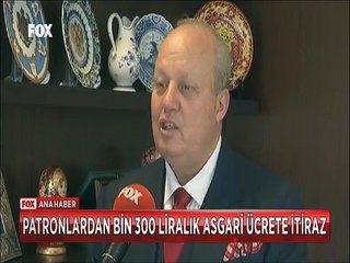 Patronların Bin 300 liralık Asgari ücrete itirazı bir türlü bitmiyor