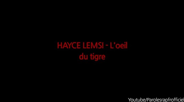 HAYCE LEMSI L'oeil du tigre Paroles Lyrics