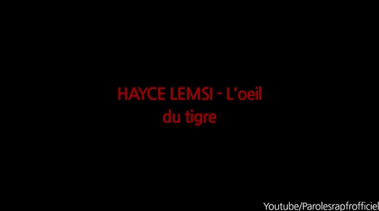 HAYCE LEMSI L'oeil du tigre Paroles Lyrics