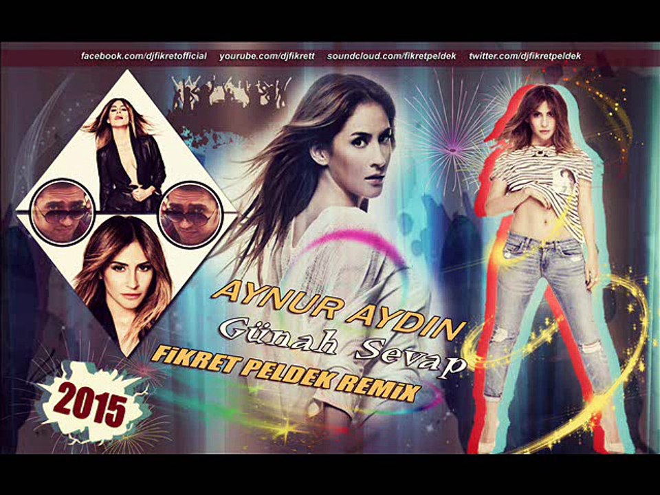 Aynur Aydın - Günah Sevap (Fikret Peldek Remix) 2015