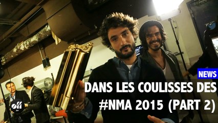 Dans les coulisses des #NMA 2015 (Part 2)