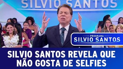 Silvio Santos revela que não gosta de selfie