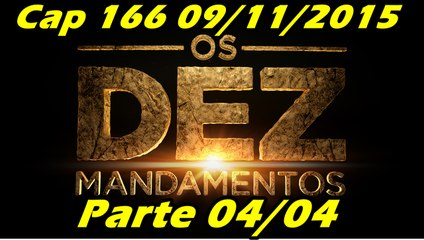 Os Dez Mandamentos Capitulo 166 Parte 04 09/11/2015