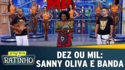 Dez Ou Mil: Sanny Oliva e banda