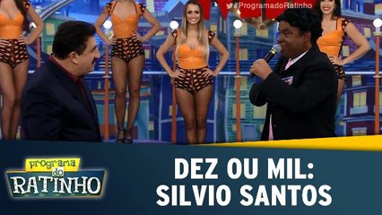 Dez Ou Mil: Silvio Santos