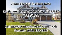 North Oaks Real Estate Agent by RE/MAX Results North Oaks - Kris Lindahl : 54 Monarch Way, North Oaks, MN 55127