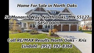 North Oaks Real Estate Agent by RE/MAX Results North Oaks - Kris Lindahl : 54 Monarch Way, North Oaks, MN 55127