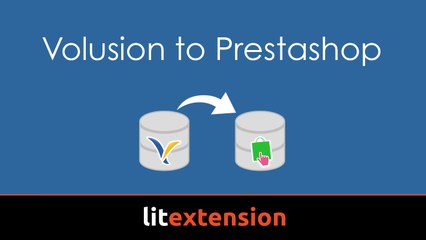 3 steps to migrate Volusion to Prestashop by LitExtension