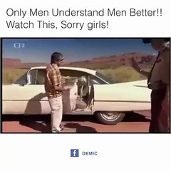Only Men Understand Men Better - Watch This - Sorry Girls