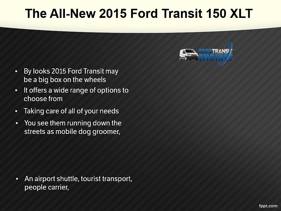 The All-New 2015 Ford Transit 150 XLT