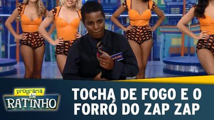 Tocha de Fogo e o Forró do Zap Zap