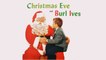 Burl Ives - Christmas Eve With Burl Ives - Full Album