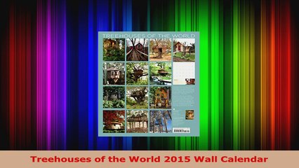 Download Online  Treehouses of the World 2015 Wall Calendar Books