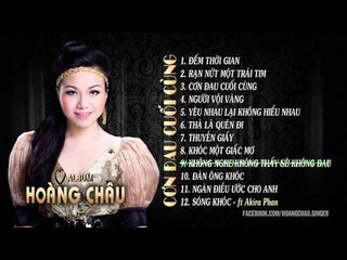 Hoàng Châu - Album audio CƠN ĐAU CUỐI CÙNG