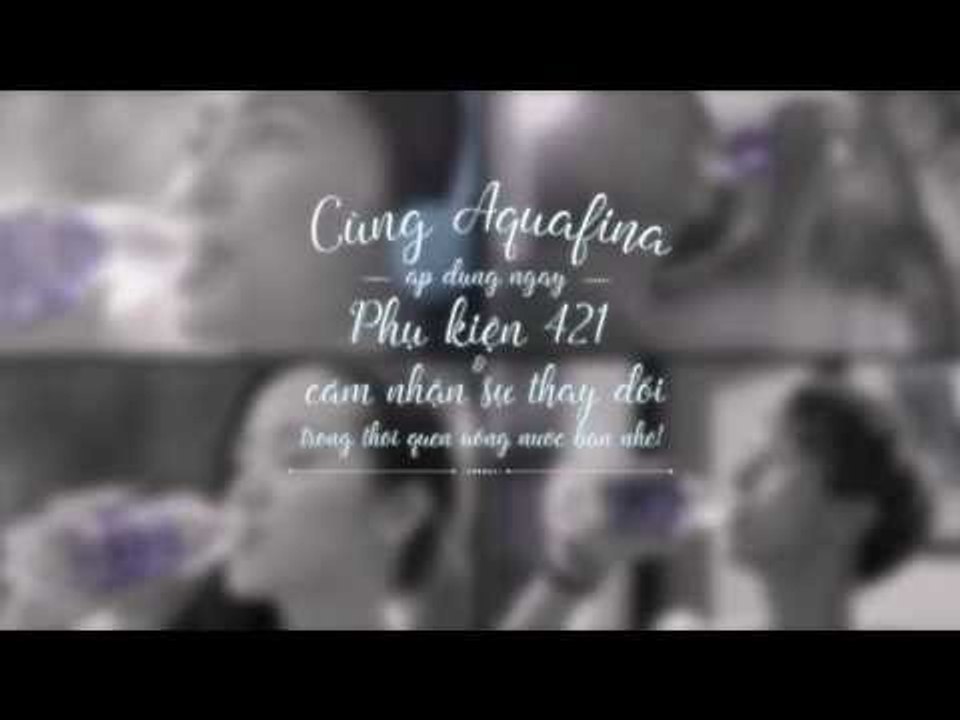 Bí quyết 421 của tôi (P2) | By Aquafina