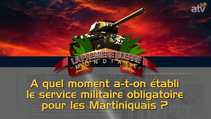 NHQ EM du 0911- A quel moment a-t-on établi le ervice militaire obligatoire pour les martiniquais OK.mov