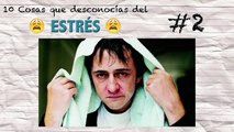 10 Cosas que Desconocías del ESTRÉS