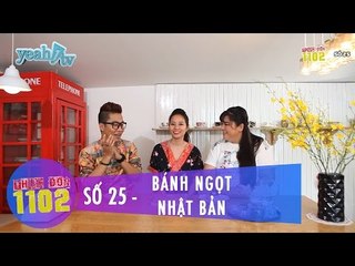 Thực Đơn 1102 | Số 25 | Bánh Ngọt Nhật Bản | Hoàng Rapper & Tuyền Mập | Fullshow