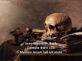 Bach Cantate BWV 124 Meinen Jesum laß ich nicht