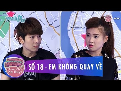 Trạm Chờ Xe Buýt 18 | Em Không Quay Về | Khởi My & Huy Khánh | MC Cut