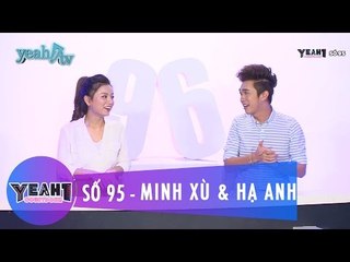 Yeah1 Countdown | Số 95 | Minh Xù & Hạ Anh | MC Cut