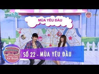 Trạm Chờ Xe Buýt 22 | Mùa Yêu Đầu | Khởi My & Huy Khánh | MC Cut