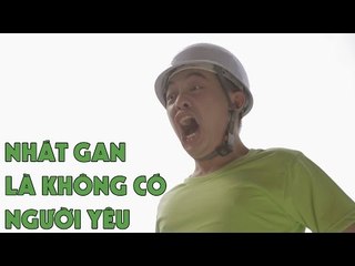 Phở Đặc Biệt | Nhát Gan Là Không Có Người Yêu