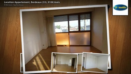 Location Appartement, Bordeaux (33), 910€/mois