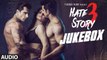 Hate Story 3 Full Audio Songs JUKEBOX  | Zareen Khan | Sharman Joshi | Daisy Shah | Karan Singh