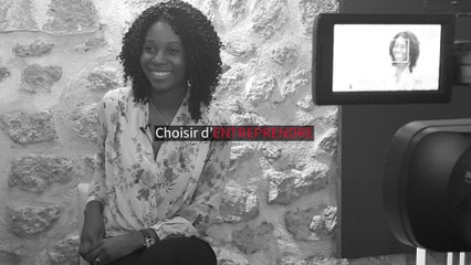 Choisir d'ENTREPRENDRE | "Un entrepreneur est toujours dans l'action"