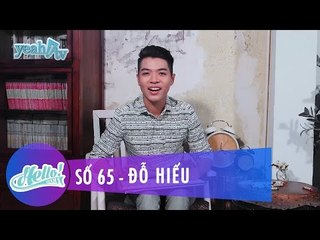Hello 65 | Đỗ Hiếu | Fullshow