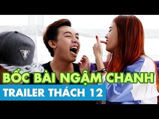 Trailer | THÁCH 12 | BỐC BÀI NGẬM CHANH (20h - 25.8.2015)
