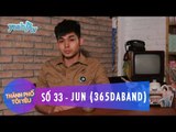 Thành Phố Tôi Yêu 33 | Ca sĩ Jun (365daband) | Fullshow