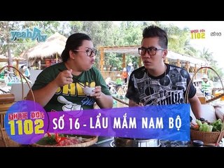 Thực Đơn 1102 | Số 16 | Lẩu Mắm Nam Bộ | Hoàng Rapper & Tuyền Mập | Fullshow