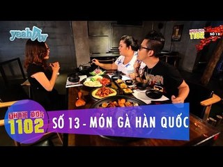 Thực Đơn 1102 | Số 13 | Các Món Gà Hàn Quốc | Hoàng Rapper & Tuyền Mập | Fullshow