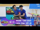 Hậu Trường 12 | Lớp Học Vui Nhộn | Những Cảnh Quay Chưa Từng Tiết Lộ