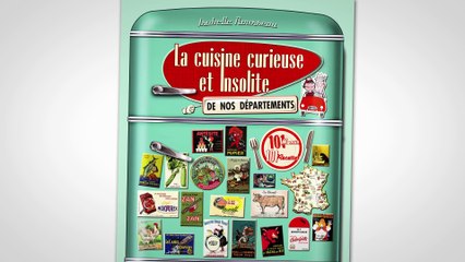 La cuisine curieuse et insolite ...