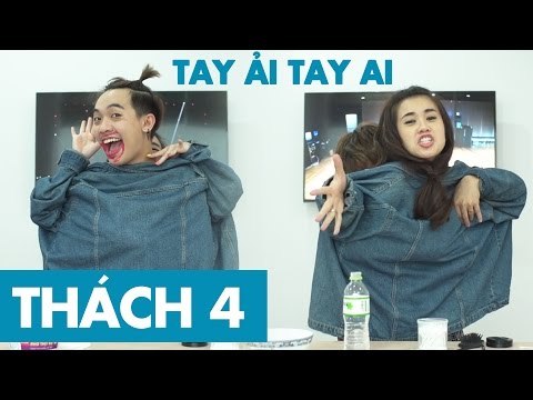 THÁCH 4 | TAY ẢI TAY AI (Phở Đặc Biệt & Ngọc Thảo)