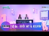 Yeah1 Countdown | Số 86 | Khởi My & Huy Khánh | MC Cut