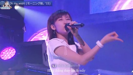 [Vietsub + Kara] (Perf) Oh My Wish! - Morning Musume.'15 (Hello! Station #126)