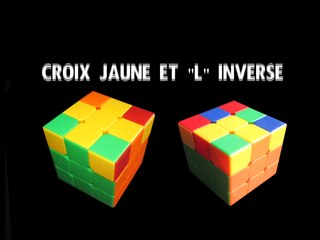 Comment faire la croix jaune et créer le 'L' inverssé  4#