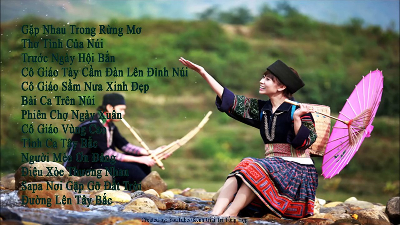 Những bài hát hay nhất về miền núi Tây Bắc - Trước Ngày Hội Bắn …