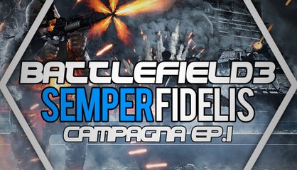BATTLEFIELD 3 - SEMPER FIDELIS