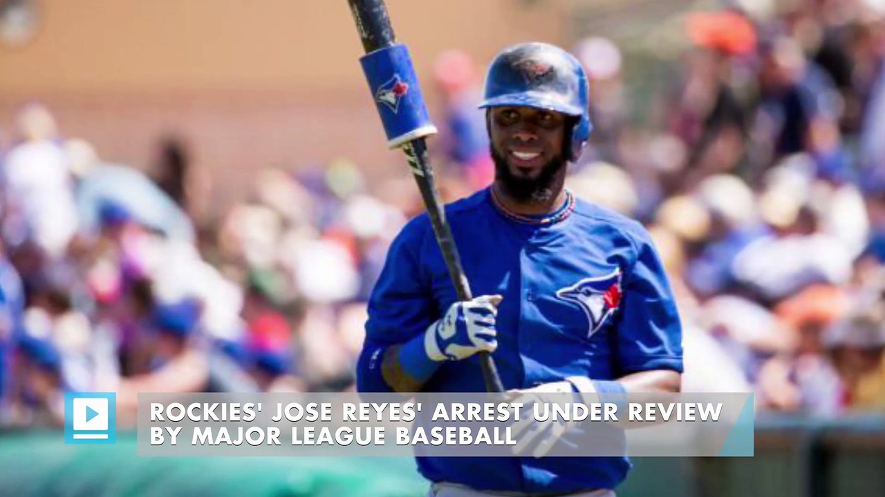 Rockies' Jose Reyes' arrest under review by Major League Baseball