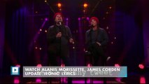 Watch Alanis Morissette, James Corden Update 'Ironic' Lyrics