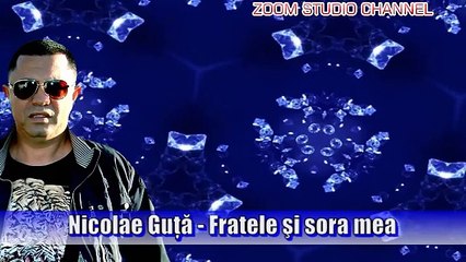 NICOLAE GUTA SI FELICIA DE LA TIMISOARA - SORA MEA SI FRATELE, MEGA HIT 2012, ZOOM STUDIO
