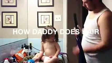 How A Father Does Hair -