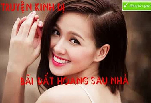 Truyên ma -Bãi Đất Hoang Sau Nhà - Nguyễn Ngọc Ngạn (truyện kinh dị FULL)